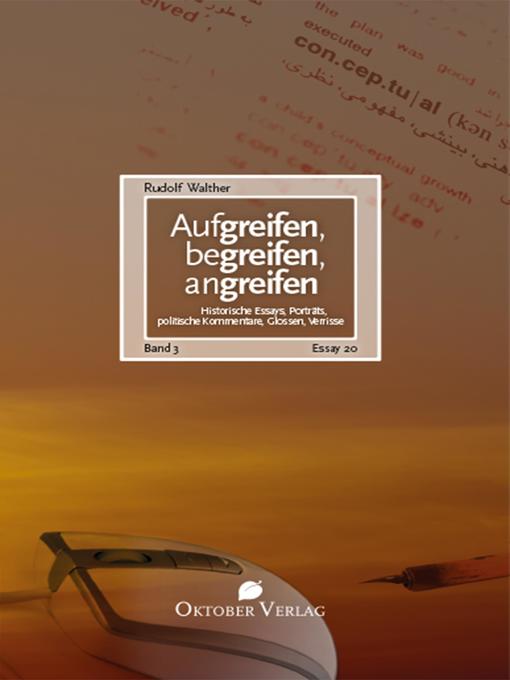 Title details for Aufgreifen, begreifen, angreifen Band 3 by Rudolf Walther - Available